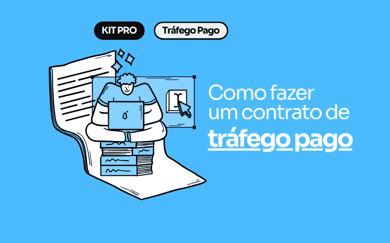 Leia mais sobre o artigo Como fazer um contrato de tráfego pago