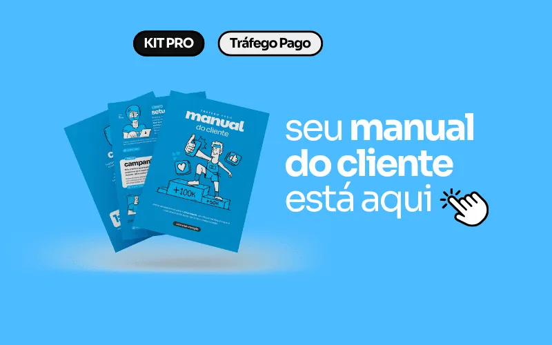 Leia mais sobre o artigo Manual do cliente tráfego pago GRATUITO